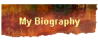 My Biography