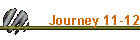 Journey 11-12