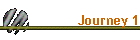 Journey 1