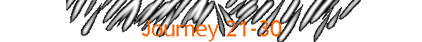 Journey 21-30