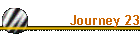 Journey 23