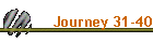 Journey 31-40