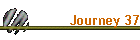 Journey 37