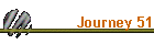 Journey 51