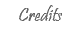 Credits