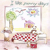 I like Sunny Days
