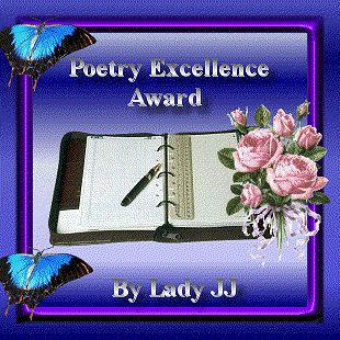 Poetry Excellence Award from Lady JJ's World of Colour