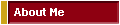 About Me