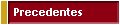 Precedentes