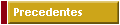 Precedentes