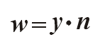 w = y por n (w = y * n)