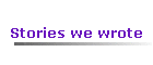 Stories we wrote