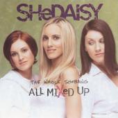 The Whole SHeBANG: All MiXed Up