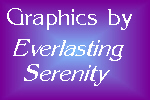 Graphics Made by Everlasting Serenity
