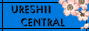 Enter Ureshii Central