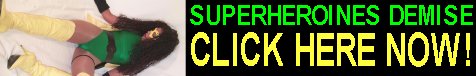 SUPERHEROINES DEMISE