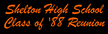 Shelton High School Class of 88 Reunion