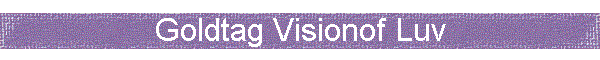 Goldtag Visionof Luv