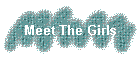 Meet The Girls