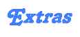 Extras