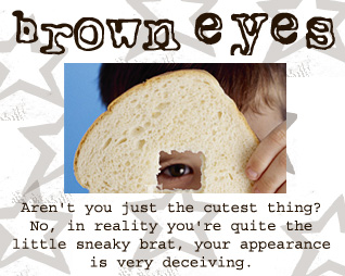 Brown Eyes