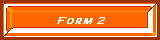 Form 2