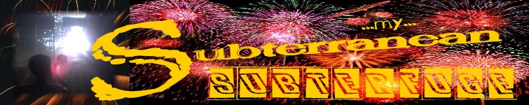 Banner... my Subterranean Subterfuge...