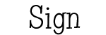 Sign