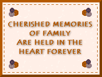 Cherished memories of family are held in the heart forever