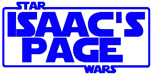 I s a a c ' s S t a r W a r s P a g e