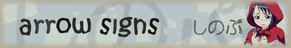 arrow signs ( shinobu )