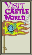 Castle World - the new, temporary site