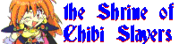 The Shrine of Chibi Slayers