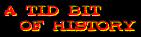 A Tid Bit of History