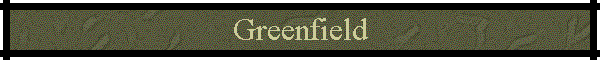 Greenfield