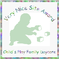 Child's Play Family Daycare - Very Nice Site Award