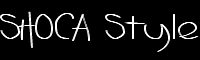 SHOCA Style