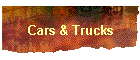 Cars & Trucks
