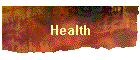 Health