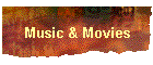 Music & Movies