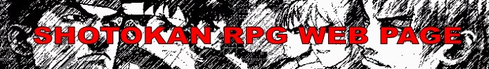 SHOTOKAN RPG WEB PAGE