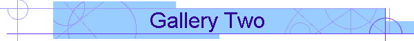 Gallery Two