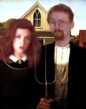 ['Amerikan Gothic': A portrait of me and the One that makes my loins burn.]