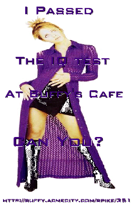 I have a vast Buffy IQ, have you?