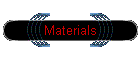 Materials
