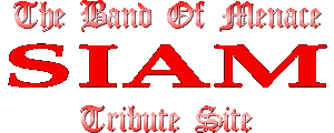 Siam Tribute Site - The Band Of Menace