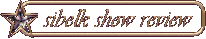 Sibelk Show Review