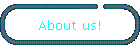 About us!