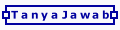 Tanya Jawab
