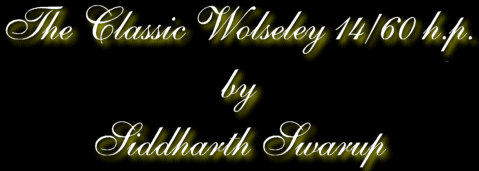 Click to know more about Siddharth Swarup's Wolseley in India